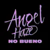 Angel Haze - No Bueno - Single